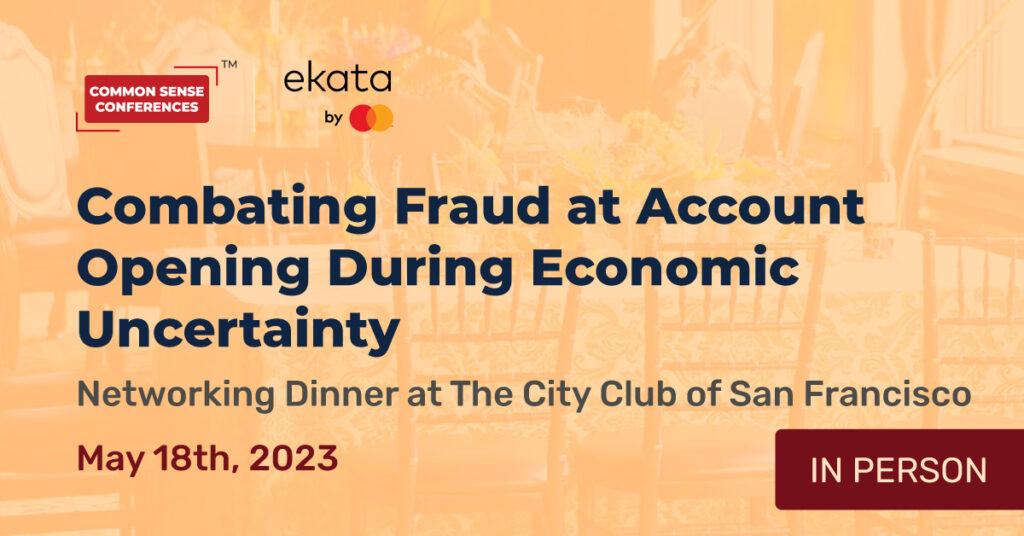 Ekata - May 18 -Combating Fraud at Account Opening During Economic Uncertainty