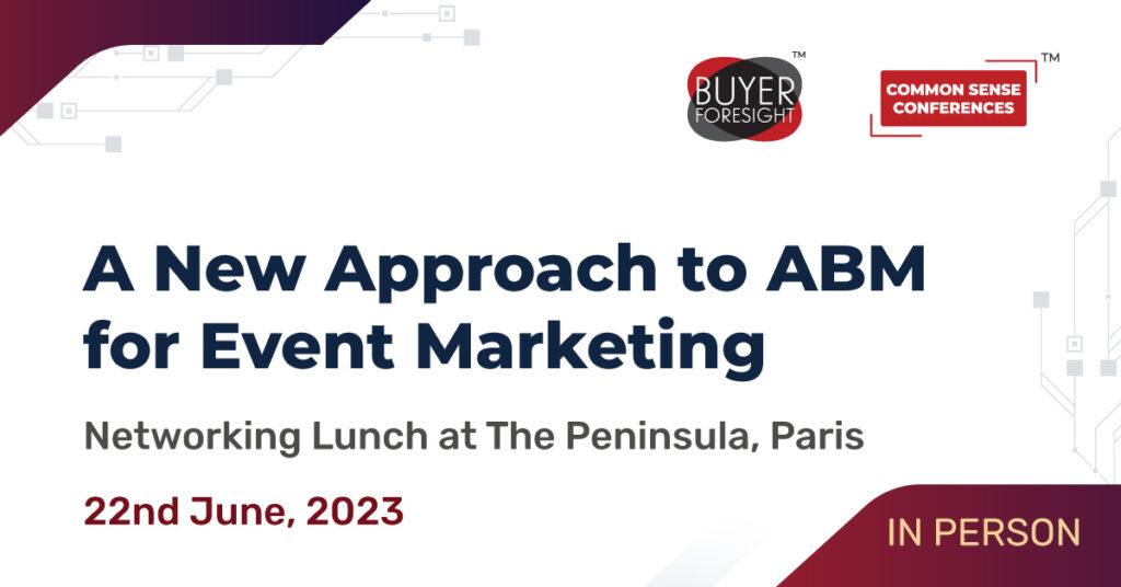 BFS - June 22 (Paris) - A New Approach to ABM for Event Marketing