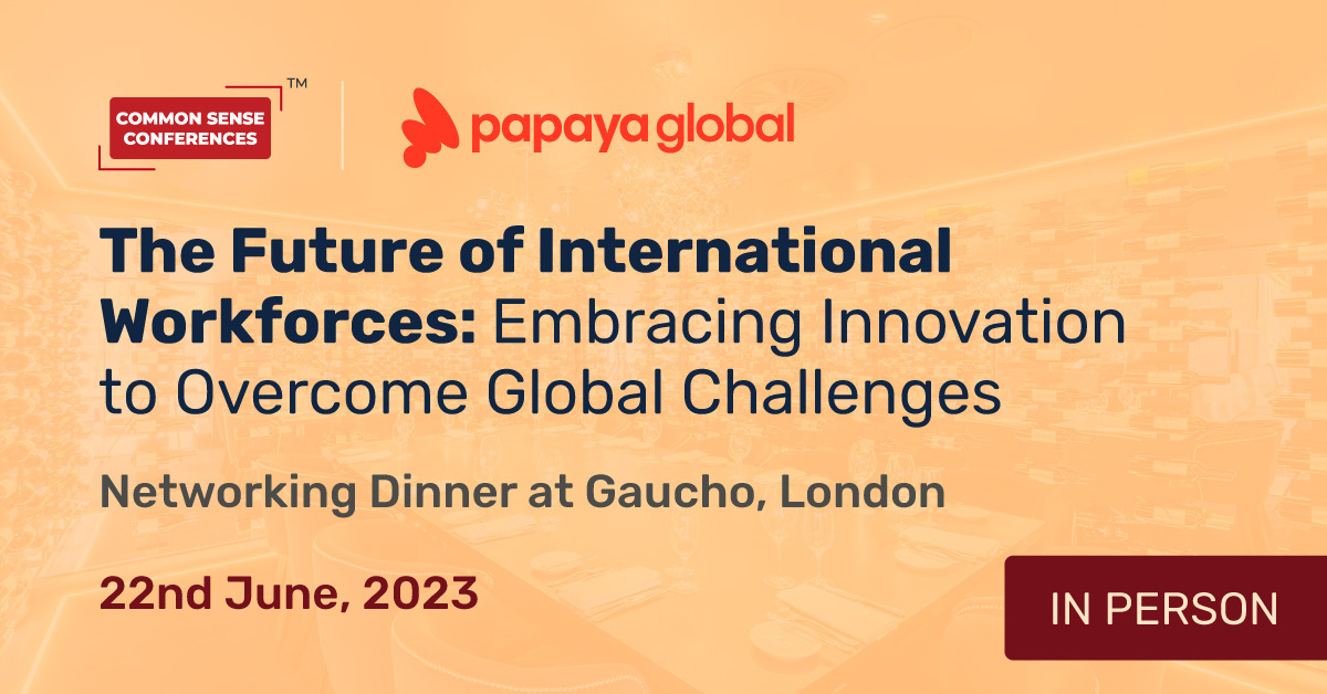 Papaya Global The Future of International Workforces Embracing