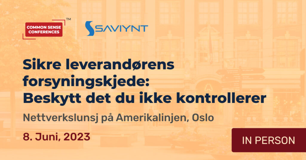 Saviynt - June 8 -Sikre leverandørens forsyningskjede Beskytt det du ikke kontrollerer