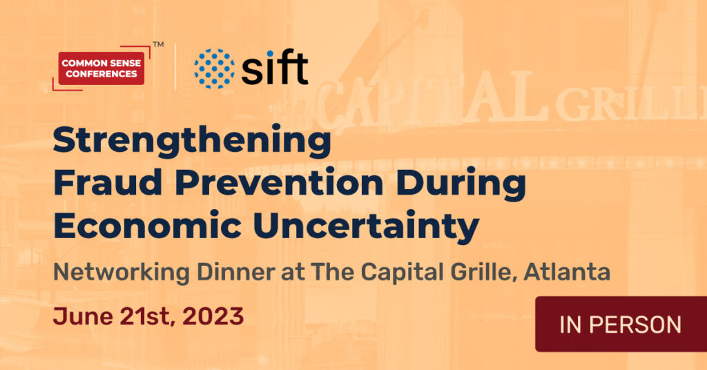 Sift - June 21 - Strengthening Fraud Prevention During Economic Uncertainty