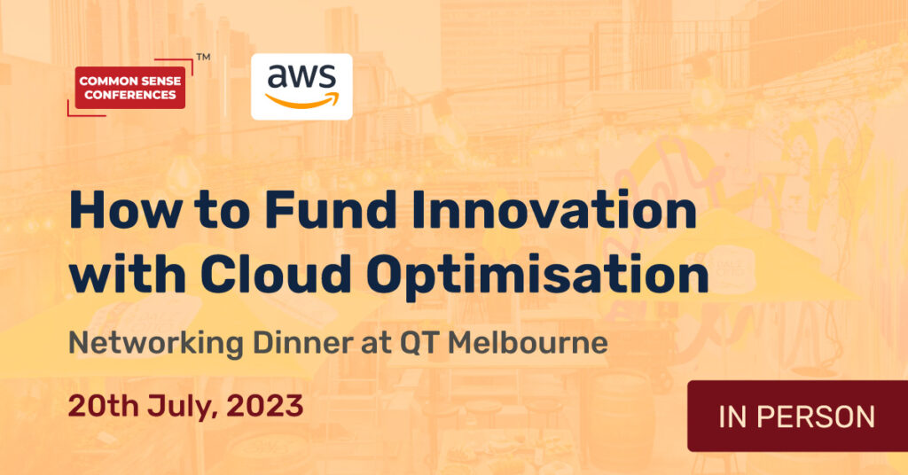 AWS - July 20 - How to Fund Innovation with Cloud Optimisation