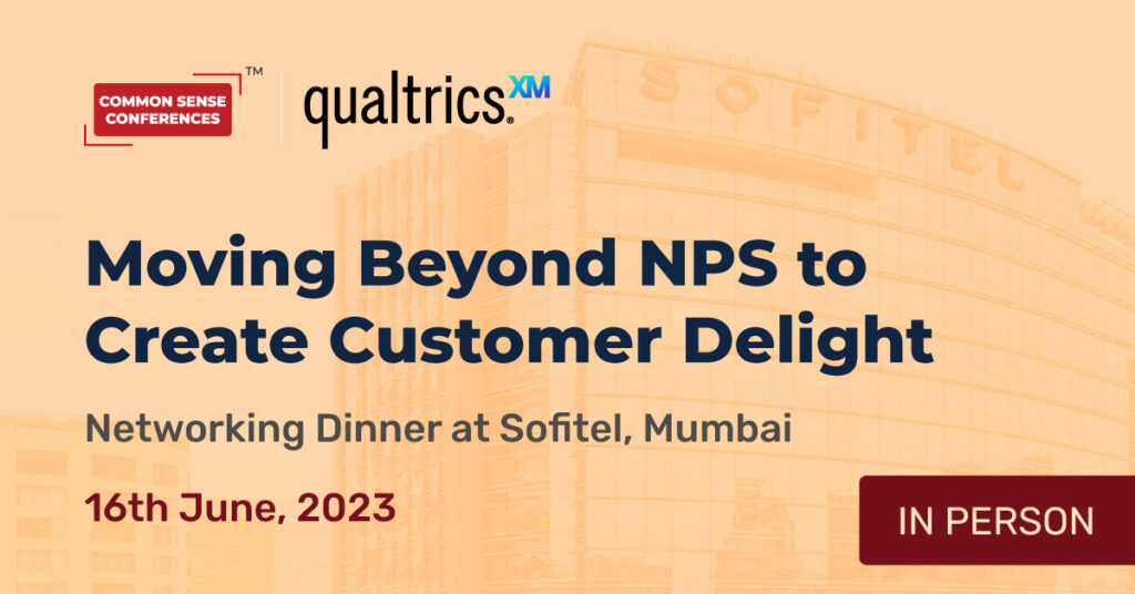 Qualtrics - June 16 - Moving Beyond NPS to Create Customer Delight