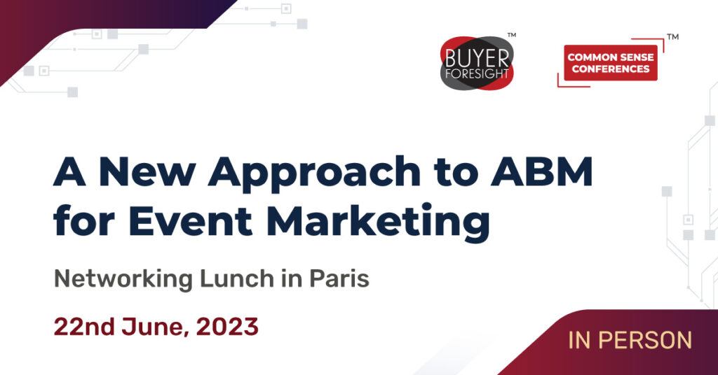 BFS - June 22 (Paris) - A New Approach to ABM for Event Marketing
