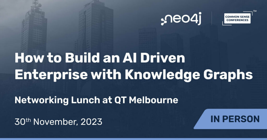 Neo4j - How to Build an AI Driven Enterprise with Knowledge Graphs
