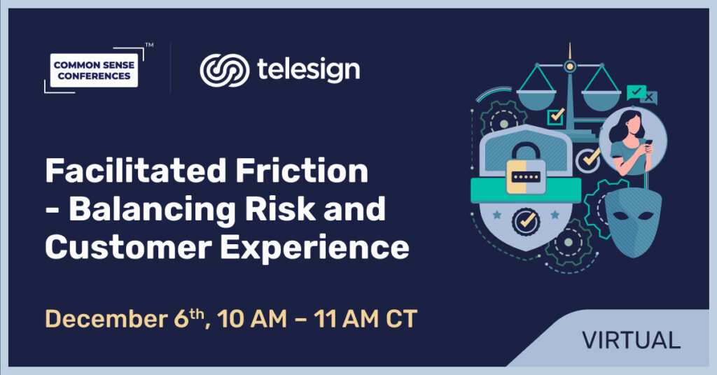 Telesign - Facilitated Friction - Balancing Risk and Customer Experience