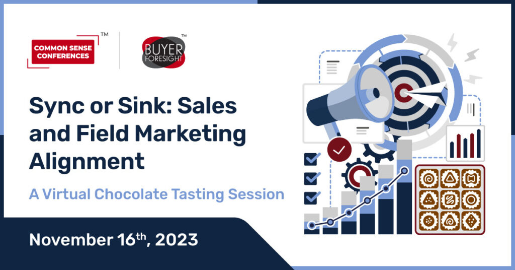 BuyerForesight - Sync or Sink: Sales and Field Marketing Alignment