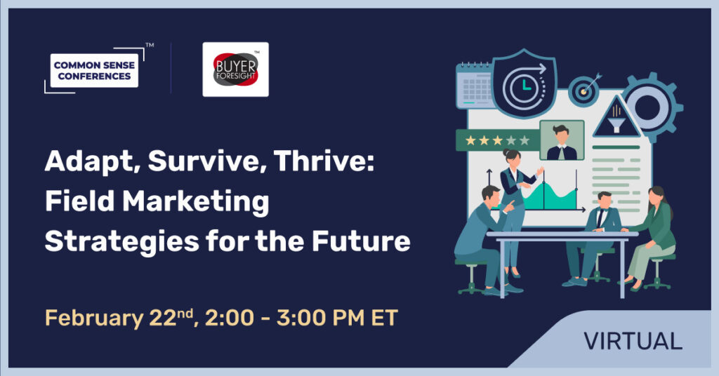 BuyerForesight - Adapt, Survive, Thrive: Field Marketing Strategies for the Future