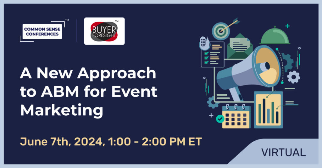 BFS - June 7 (US) - A New Approach to ABM for Event Marketing