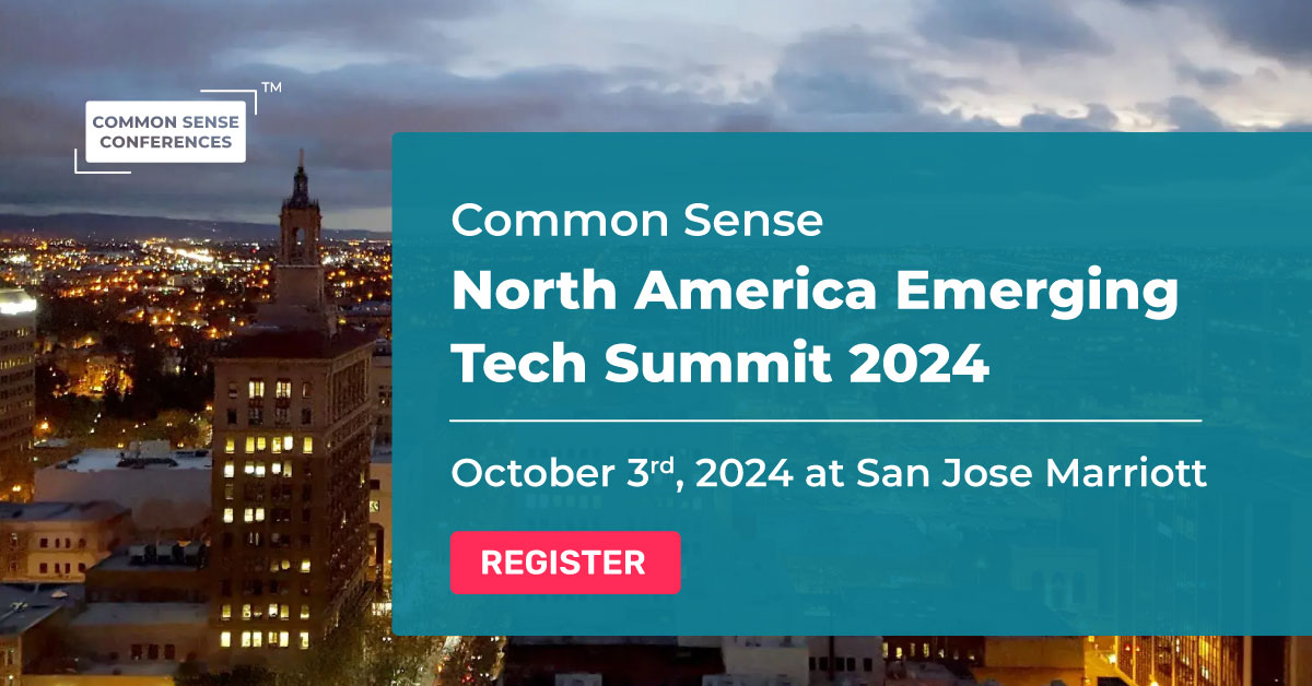 Common Sense Emerging Tech Summit - San Jose 2024