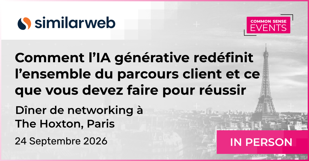 Similarweb – Comment l’IA générative redéfinit l’ensemble du parcours client et ce que vous devez faire pour réussir