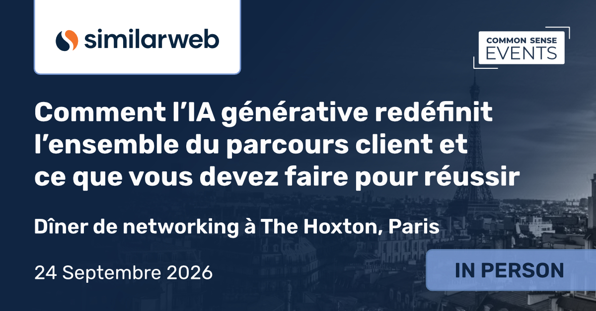 Similarweb – Comment l’IA générative redéfinit l’ensemble du parcours client et ce que vous devez faire pour réussir